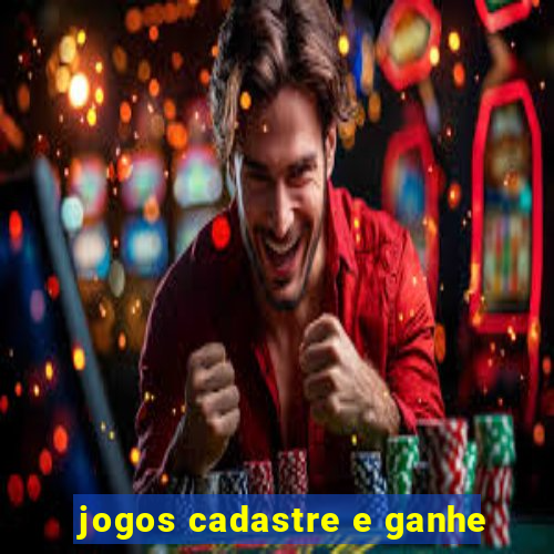 jogos cadastre e ganhe